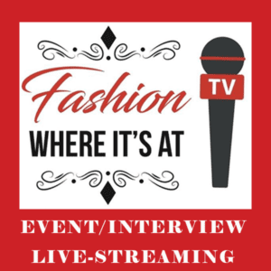 FASHION WHERE ITS AT EVENT_INTERVIEW LIVE-STREAMING